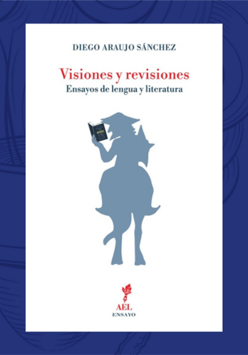 Visiones y revisiones | Ensayos de lengua y literatura